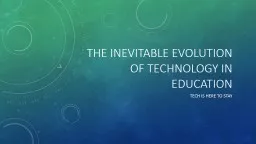 The Inevitable Evolution of Technology in Education