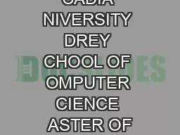 CADIA NIVERSITY DREY CHOOL OF OMPUTER CIENCE ASTER OF