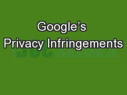 Google’s Privacy Infringements