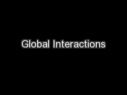 Global Interactions