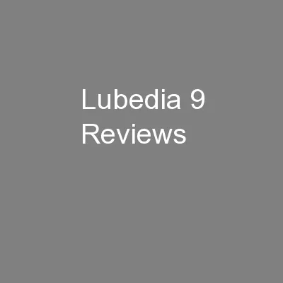 Lubedia 9 Reviews