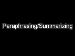 Paraphrasing/Summarizing