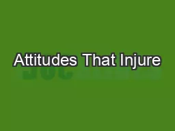 Attitudes That Injure
