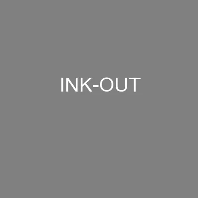 INK-OUT