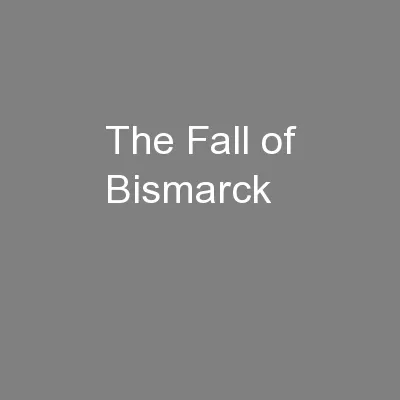 The Fall of Bismarck