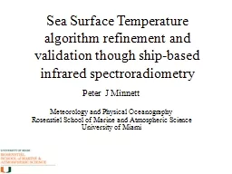 Sea Surface Temperature algorithm refinement and validation