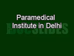 Paramedical Institute in Delhi