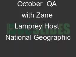 October  QA with Zane Lamprey Host National Geographic