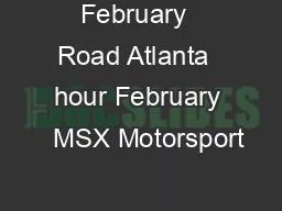 February  Road Atlanta  hour February   MSX Motorsport