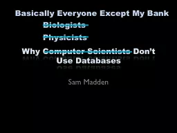 Why Computer Scientists Don’t Use Databases