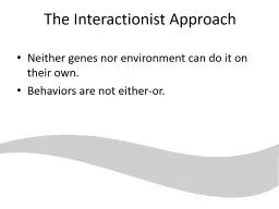 The Interactionist Approach