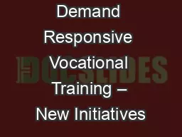 Demand Responsive Vocational Training – New Initiatives