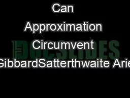 Can Approximation Circumvent GibbardSatterthwaite Arie