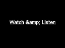 Watch & Listen
