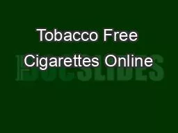 Tobacco Free Cigarettes Online