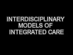 INTERDISCIPLINARY MODELS OF INTEGRATED CARE