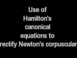 Use of Hamilton's canonical equations to rectify Newton's corpuscular