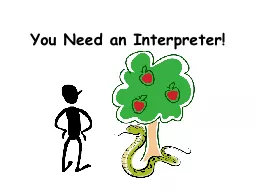 You Need an Interpreter!