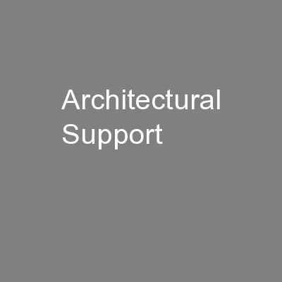 Architectural Support