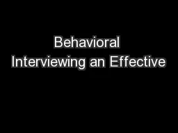 Behavioral Interviewing an Effective