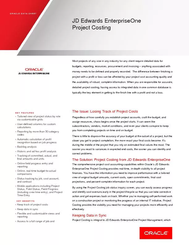 ORACLE DATA SHEET Most projects of any size in any industry for any cl