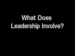 What Does Leadership Involve?
