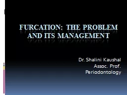 Furcation: The Problem and Its Management