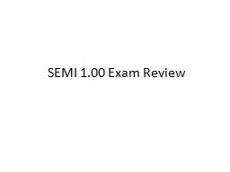 SEMI 1.00 Exam Review