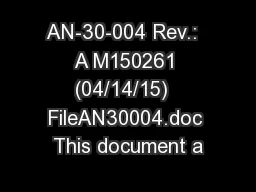 AN-30-004 Rev.:  A M150261 (04/14/15)  FileAN30004.doc This document a