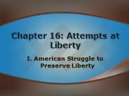 Chapter 16: Attempts at Liberty