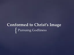 Conformed to Christ’s Image