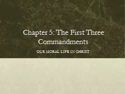 Chapter 5: The First Three Commandments