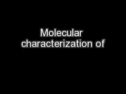 Molecular characterization of