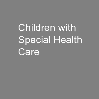 Children with Special Health Care