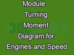 Module   Turning Moment Diagram for Engines and Speed