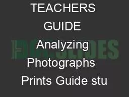 TEACHERS GUIDE Analyzing Photographs  Prints Guide stu