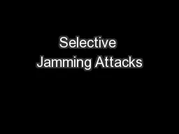 Selective Jamming Attacks