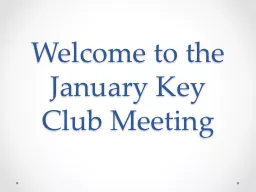 Welcome to the January Key Club Meeting
