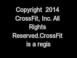 Copyright  2014 CrossFit, Inc. All Rights Reserved.CrossFit is a regis