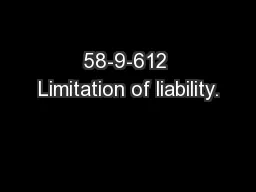 58-9-612 Limitation of liability.