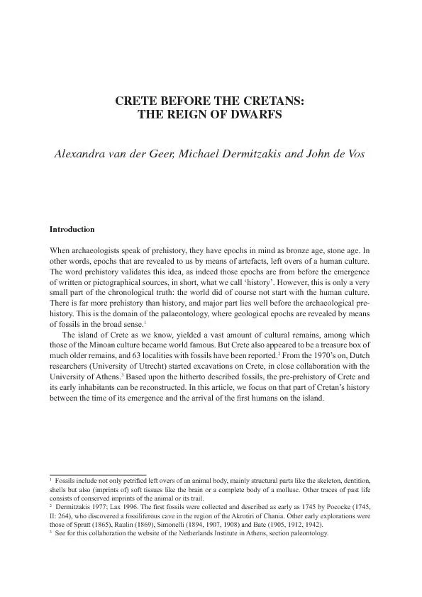 CRETE BEFORE THE CRETANS: THE REIGN OF DWARFSAlexandra van der Geer, M