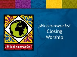 ¡Missionworks!
