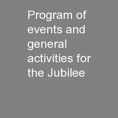 Program of events and general activities for the Jubilee