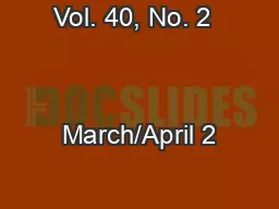 Vol. 40, No. 2                                           March/April 2