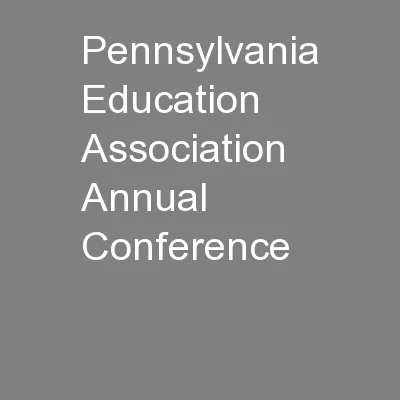 Pennsylvania Education Association Annual Conference