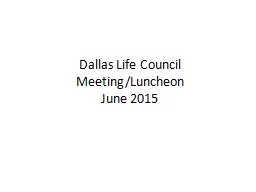 Dallas Life Council Meeting/Luncheon