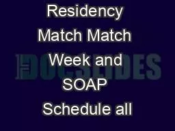 Main Residency Match Match Week and SOAP Schedule all