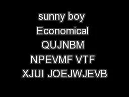 sunny boy  Economical QUJNBM NPEVMF VTF XJUI JOEJWJEVB