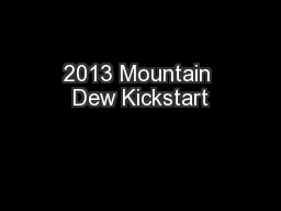 2013 Mountain Dew Kickstart