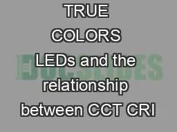 TRUE COLORS LEDs and the relationship between CCT CRI
